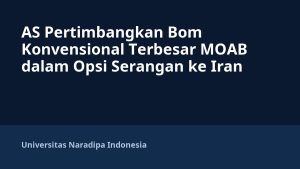 AS Pertimbangkan Bom Konvensional Terbesar MOAB dalam Opsi Serangan ke Iran