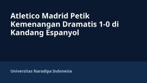 Atletico Madrid Petik Kemenangan Dramatis 1-0 di Kandang Espanyol