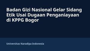Badan Gizi Nasional Gelar Sidang Etik Usai Dugaan Penganiayaan di KPPG Bogor