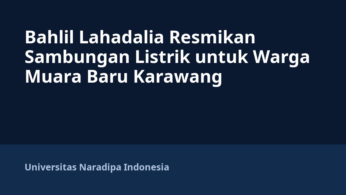 Bahlil Lahadalia Resmikan Sambungan Listrik untuk Warga Muara Baru Karawang