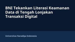 BNI Tekankan Literasi Keamanan Data di Tengah Lonjakan Transaksi Digital