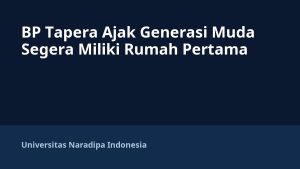 BP Tapera Ajak Generasi Muda Segera Miliki Rumah Pertama