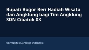 Bupati Bogor Beri Hadiah Wisata dan Angklung bagi Tim Angklung SDN Cibatok 03