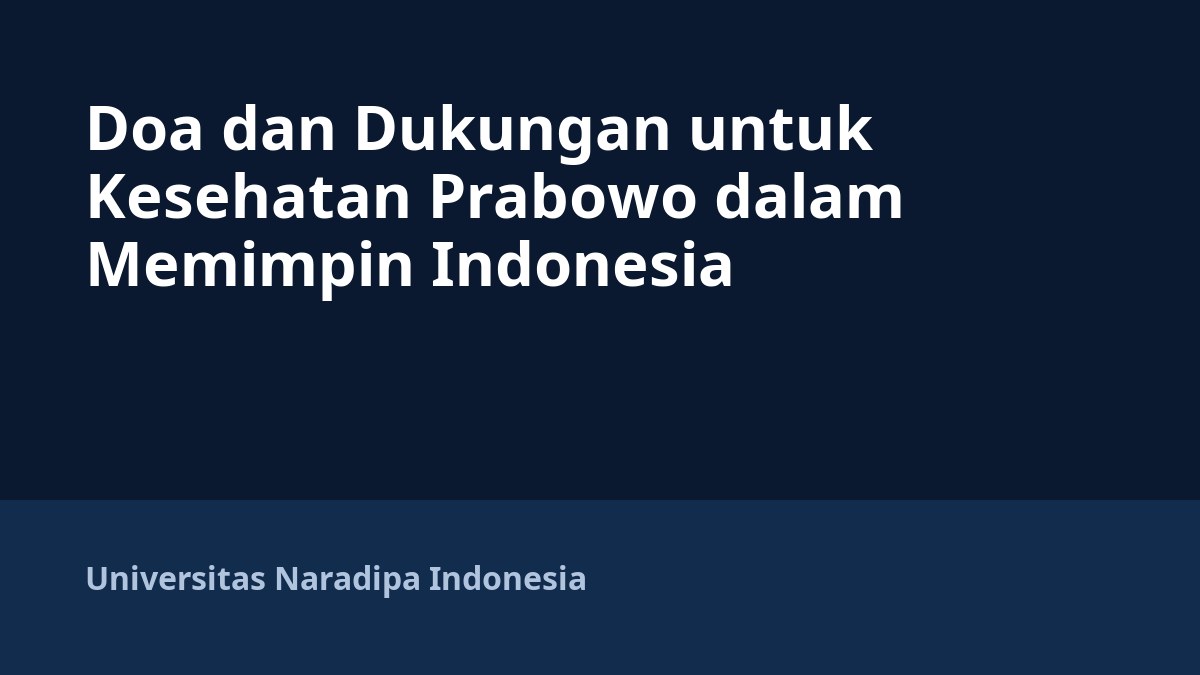 Doa dan Dukungan untuk Kesehatan Prabowo dalam Memimpin Indonesia