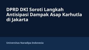 DPRD DKI Soroti Langkah Antisipasi Dampak Asap Karhutla di Jakarta
