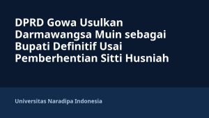 DPRD Gowa Usulkan Darmawangsa Muin sebagai Bupati Definitif Usai Pemberhentian Sitti Husniah Talenrang
