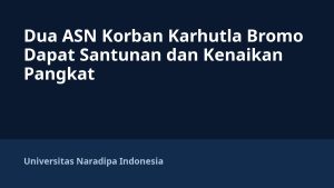 Dua ASN Korban Karhutla Bromo Dapat Santunan dan Kenaikan Pangkat