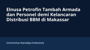 Elnusa Petrofin Tambah Armada dan Personel demi Kelancaran Distribusi BBM di Makassar