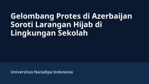Gelombang Protes di Azerbaijan Soroti Larangan Hijab di Lingkungan Sekolah