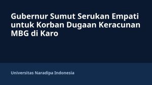 Gubernur Sumut Serukan Empati untuk Korban Dugaan Keracunan MBG di Karo