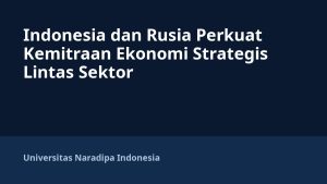 Indonesia dan Rusia Perkuat Kemitraan Ekonomi Strategis Lintas Sektor