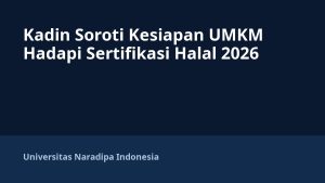 Kadin Soroti Kesiapan UMKM Hadapi Sertifikasi Halal 2026