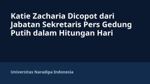 Katie Zacharia Dicopot dari Jabatan Sekretaris Pers Gedung Putih dalam Hitungan Hari