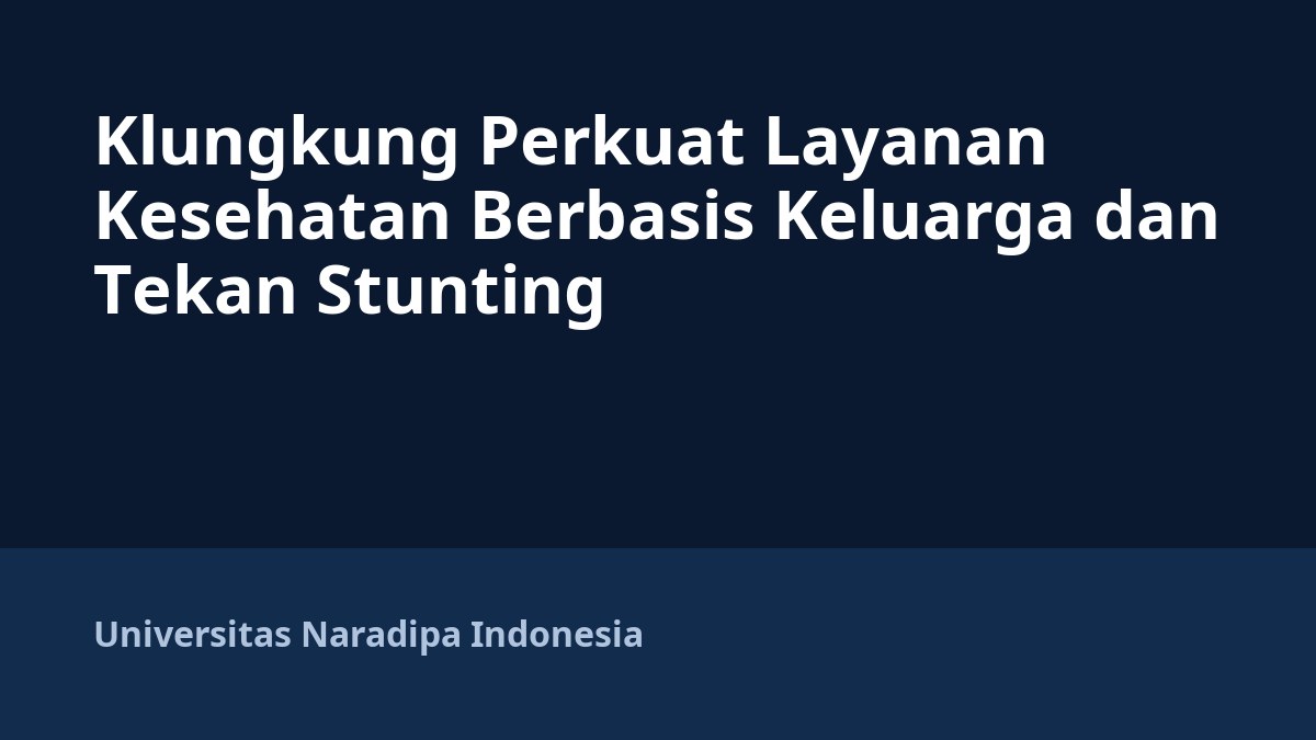 Klungkung Perkuat Layanan Kesehatan Berbasis Keluarga dan Tekan Stunting