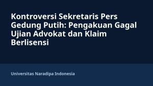 Kontroversi Sekretaris Pers Gedung Putih: Pengakuan Gagal Ujian Advokat dan Klaim Berlisensi