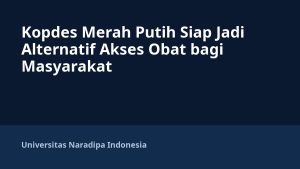 Kopdes Merah Putih Siap Jadi Alternatif Akses Obat bagi Masyarakat