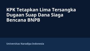 KPK Tetapkan Lima Tersangka Dugaan Suap Dana Siaga Bencana BNPB