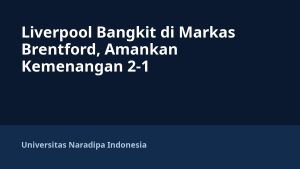 Liverpool Bangkit di Markas Brentford, Amankan Kemenangan 2-1