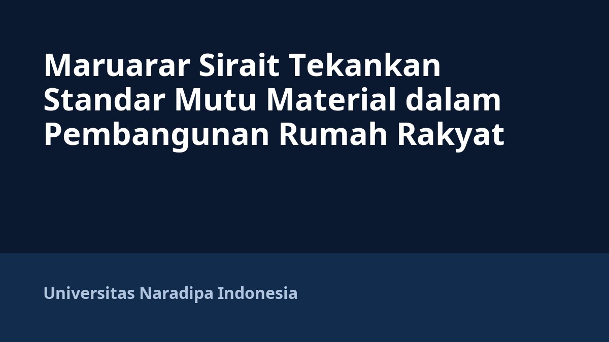 Maruarar Sirait Tekankan Standar Mutu Material dalam Pembangunan Rumah Rakyat