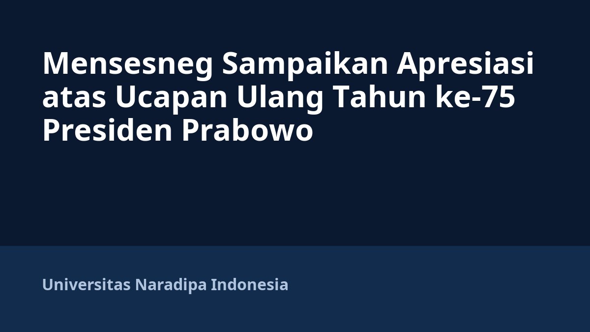 Mensesneg Sampaikan Apresiasi atas Ucapan Ulang Tahun ke-75 Presiden Prabowo