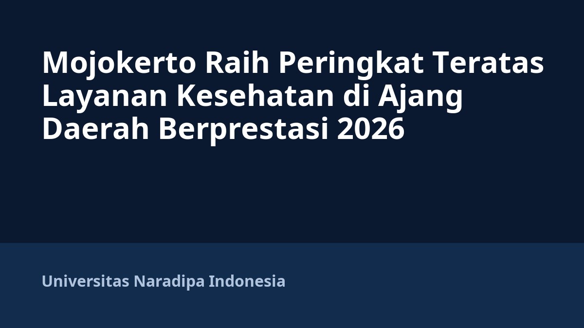 Mojokerto Raih Peringkat Teratas Layanan Kesehatan di Ajang Daerah Berprestasi 2026