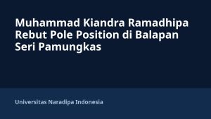 Muhammad Kiandra Ramadhipa Rebut Pole Position di Balapan Seri Pamungkas