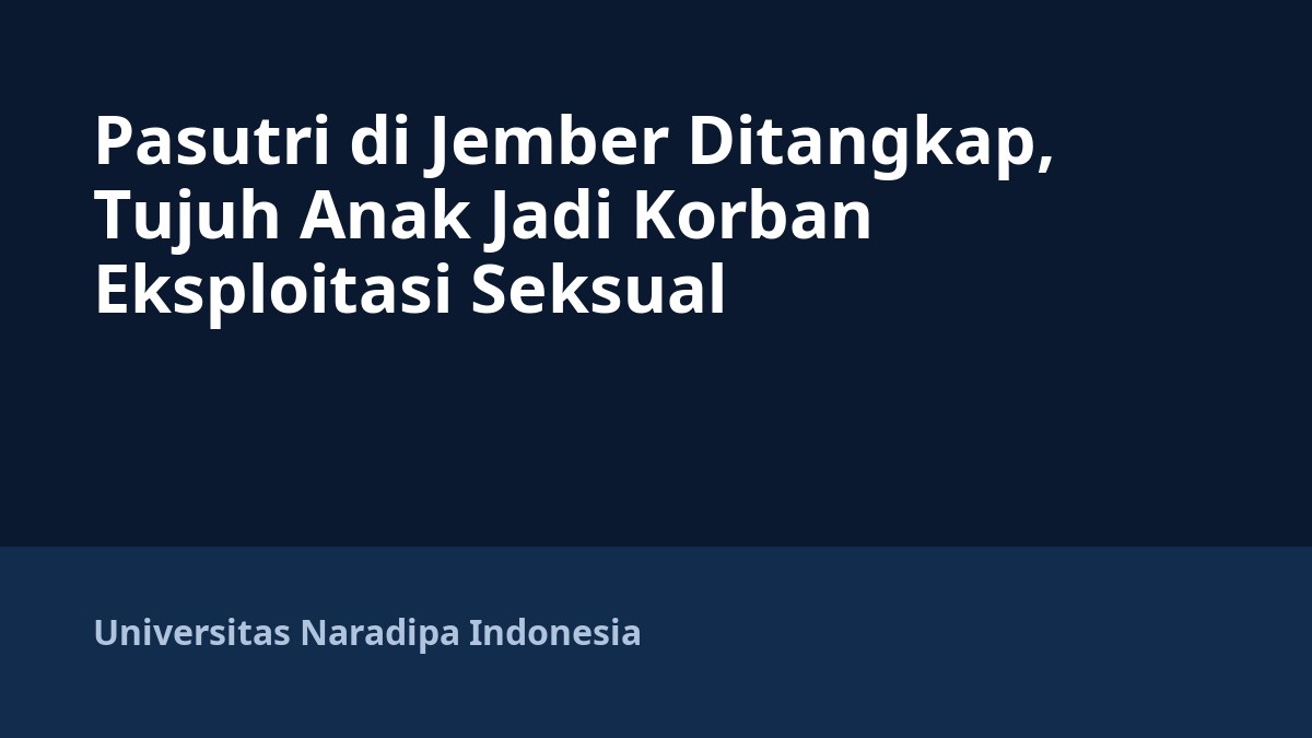 Pasutri di Jember Ditangkap, Tujuh Anak Jadi Korban Eksploitasi Seksual