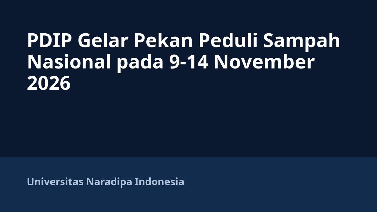 PDIP Gelar Pekan Peduli Sampah Nasional pada 9-14 November 2026