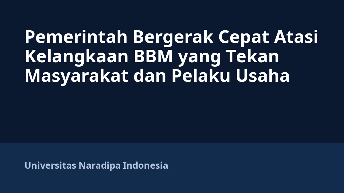 Pemerintah Bergerak Cepat Atasi Kelangkaan BBM yang Tekan Masyarakat dan Pelaku Usaha