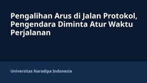 Pengalihan Arus di Jalan Protokol, Pengendara Diminta Atur Waktu Perjalanan