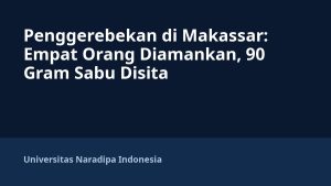 Penggerebekan di Makassar: Empat Orang Diamankan, 90 Gram Sabu Disita