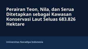 Perairan Teon, Nila, dan Serua Ditetapkan sebagai Kawasan Konservasi Laut Seluas 683.826 Hektare