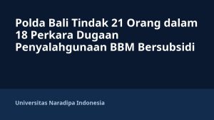 Polda Bali Tindak 21 Orang dalam 18 Perkara Dugaan Penyalahgunaan BBM Bersubsidi