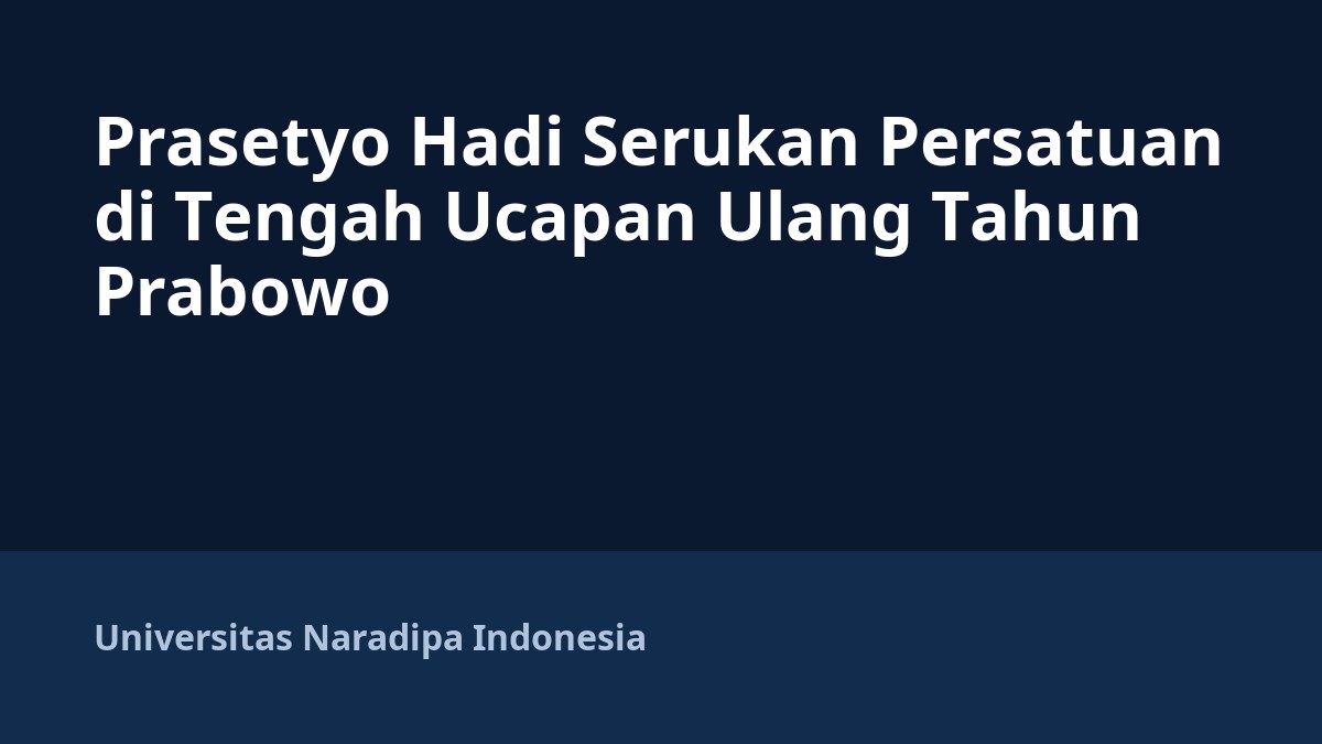 Prasetyo Hadi Serukan Persatuan di Tengah Ucapan Ulang Tahun Prabowo