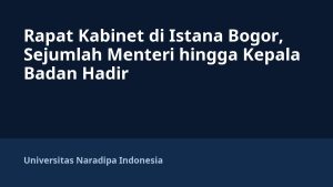 Rapat Kabinet di Istana Bogor, Sejumlah Menteri hingga Kepala Badan Hadir