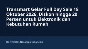 Transmart Gelar Full Day Sale 18 Oktober 2026, Diskon hingga 20 Persen untuk Elektronik dan Kebutuhan Rumah