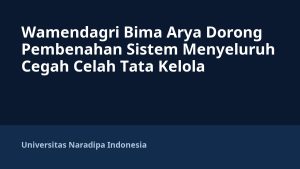 Wamendagri Bima Arya Dorong Pembenahan Sistem Menyeluruh Cegah Celah Tata Kelola