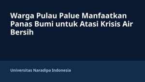 Warga Pulau Palue Manfaatkan Panas Bumi untuk Atasi Krisis Air Bersih